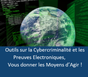 Outils sur la cybercriminalité et les Preuves Electroniques, Vous donner les Moyens d'Agir.png
